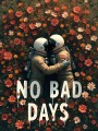 No Bad Days Astronauten im Blumenmeer