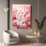 You Got This mit rosa Blumen