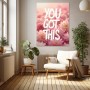 You Got This mit rosa Blumen