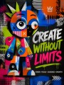 Create Without Limits – Modernes Wandbild als Poster
