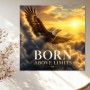Born Above Limits Adler – Modernes Wandbild oder Fine Art Print