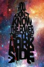 Dark Side Spruch